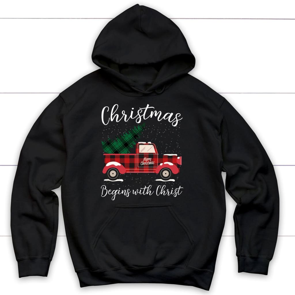 Christmas Begins With Christ, Plaid Truck, Christian Hoodie