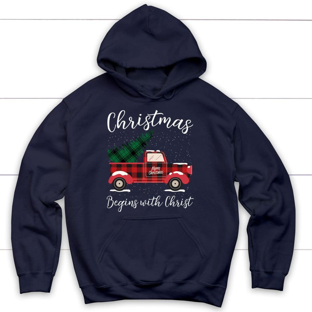 Christmas Begins With Christ, Plaid Truck, Christian Hoodie
