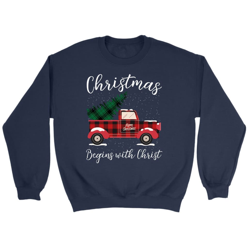 Christmas Begins With Christ, Plaid Truck, Christian Sweatshirt