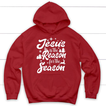 Christmas hoodies, Jesus is the reason for the season hoodie