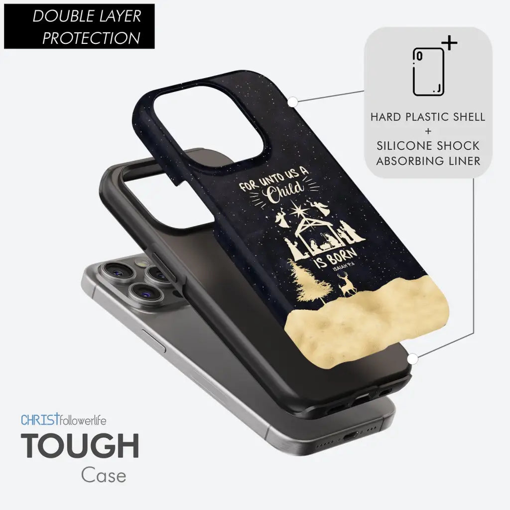 Christmas Phone Case, For Unto Us A Child Is Born, Nativity Scene