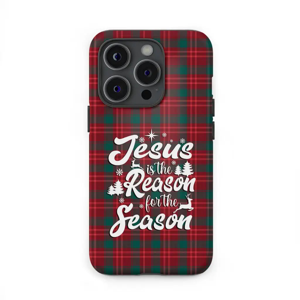 Christmas phone case, Jesus is the reason for the season, Buffalo plaid