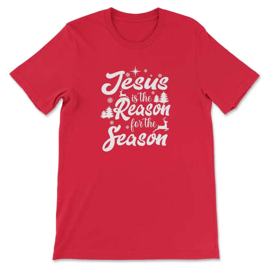 Christmas t-shirt, Jesus is the reason for the season