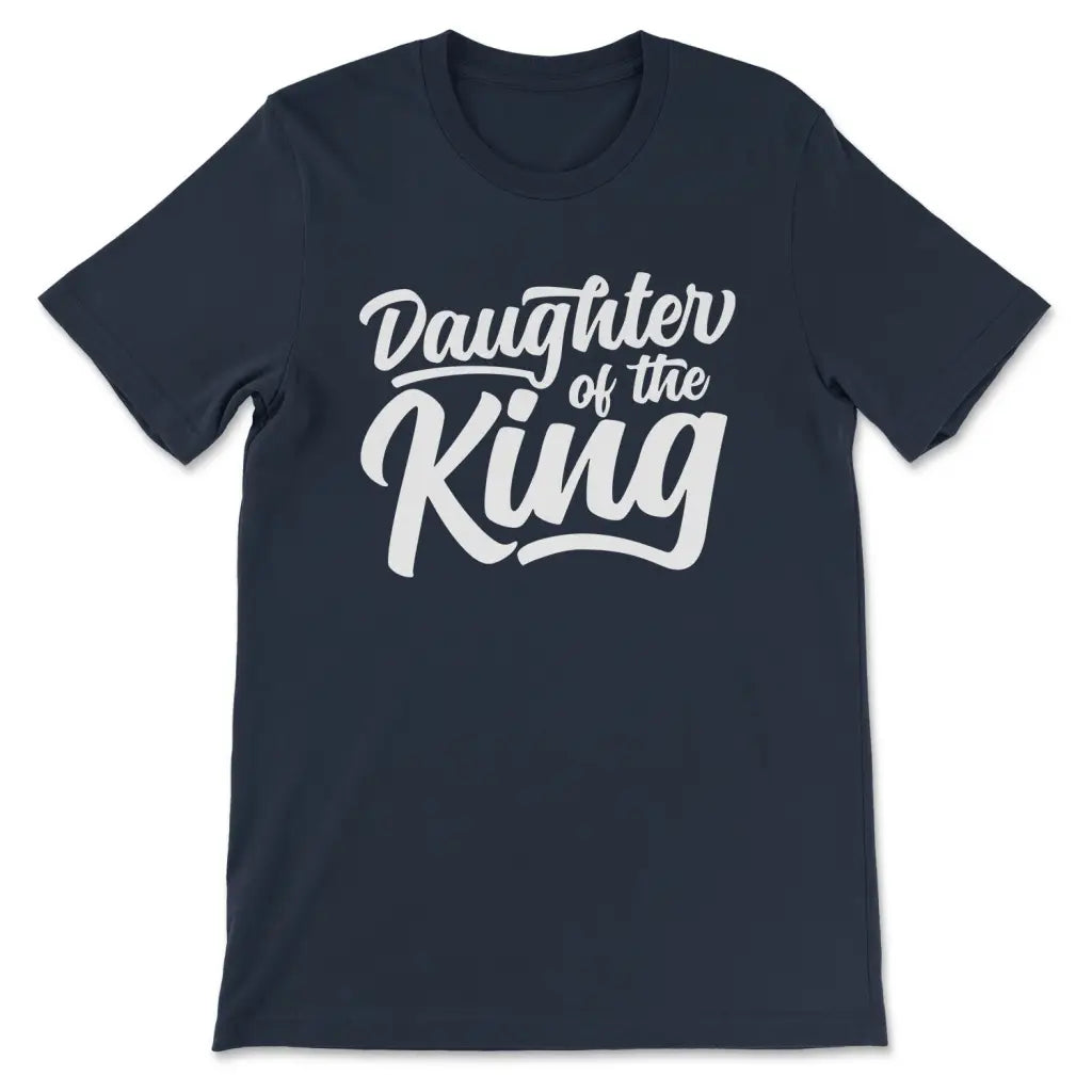 Daughter Of The King Christian T-shirt