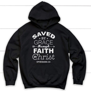 Ephesians 2:8 Saved By Grace Hoodie