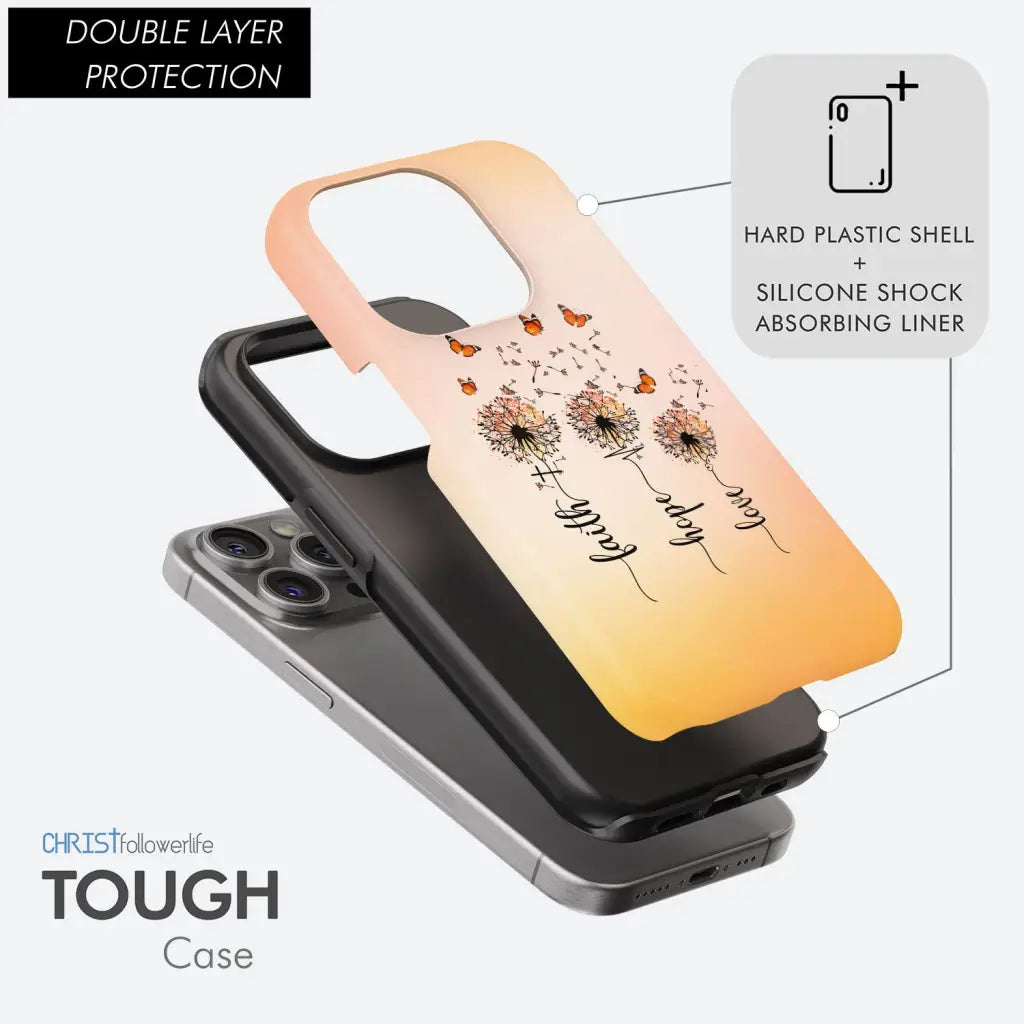 Faith Hope Love, Dandelion Butterfly, Phone Case