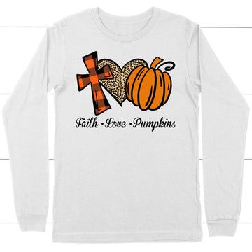 Faith Love Pumpkins Long Sleeve Shirt