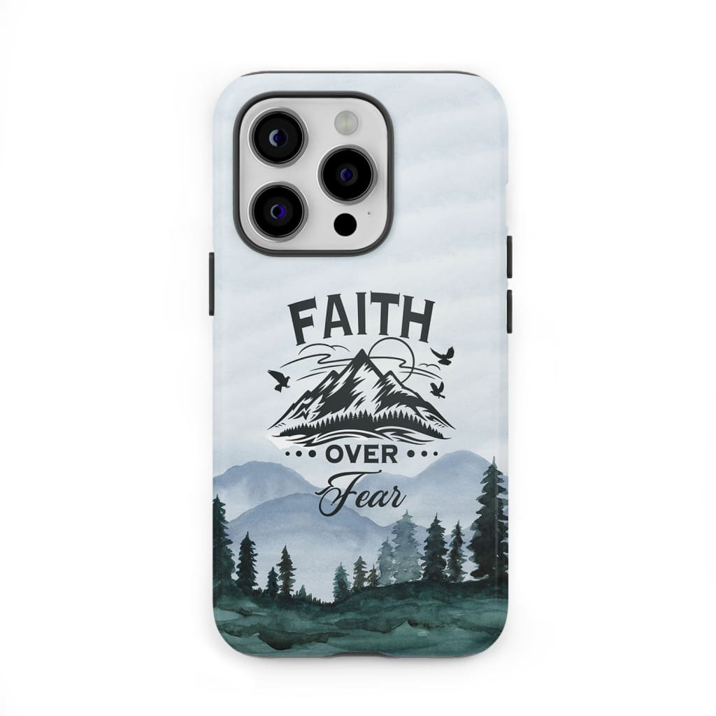 Faith Over Fear Mountain Phone Case