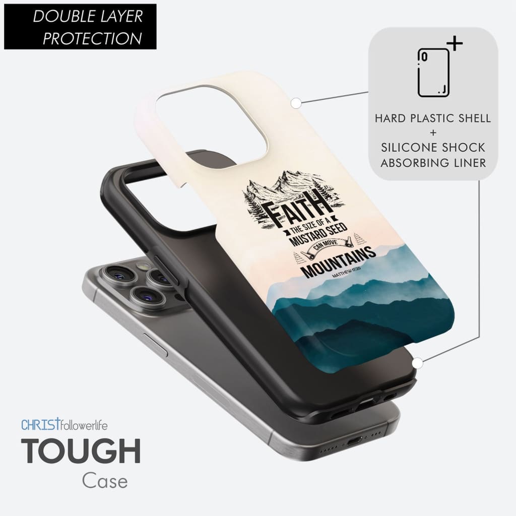 Faith the size of a mustard seed phone case