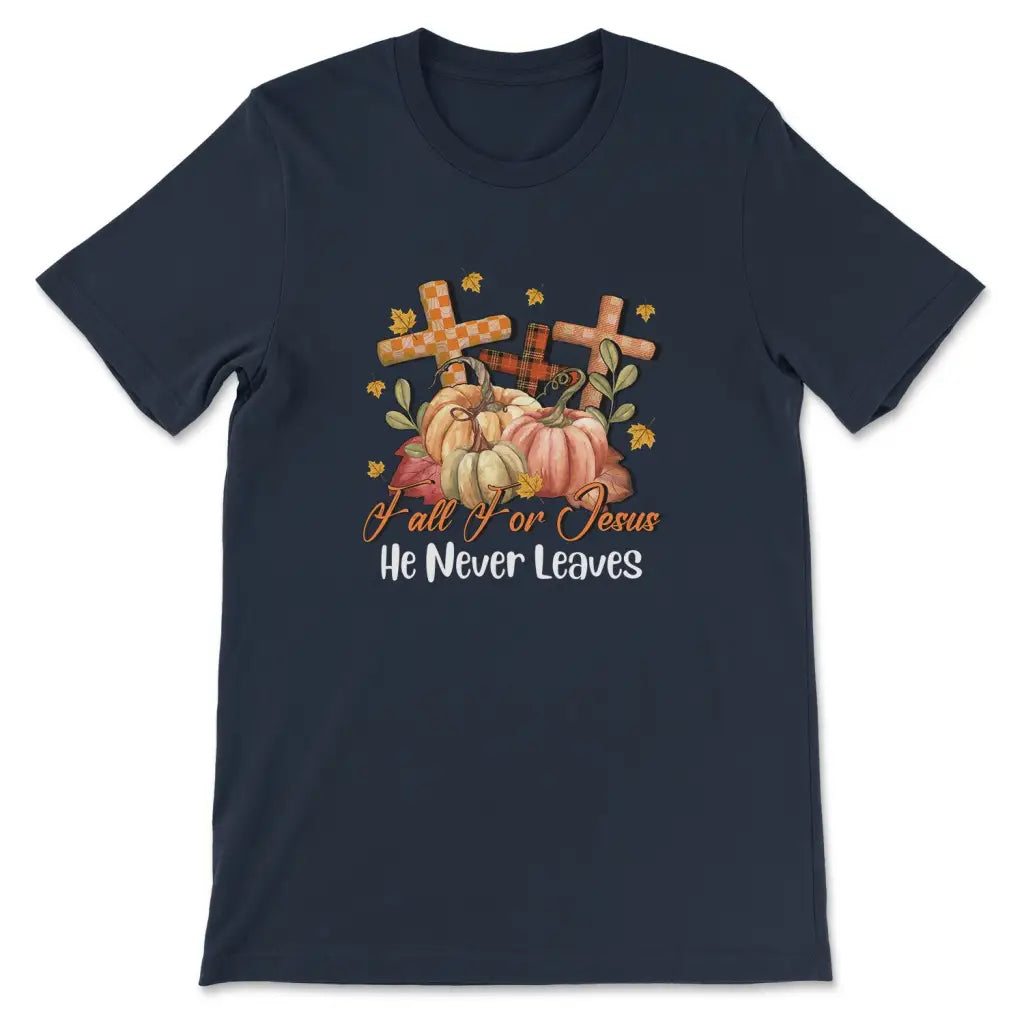 Fall for Jesus He Never Leaves Pumpkin Cross T-shirt