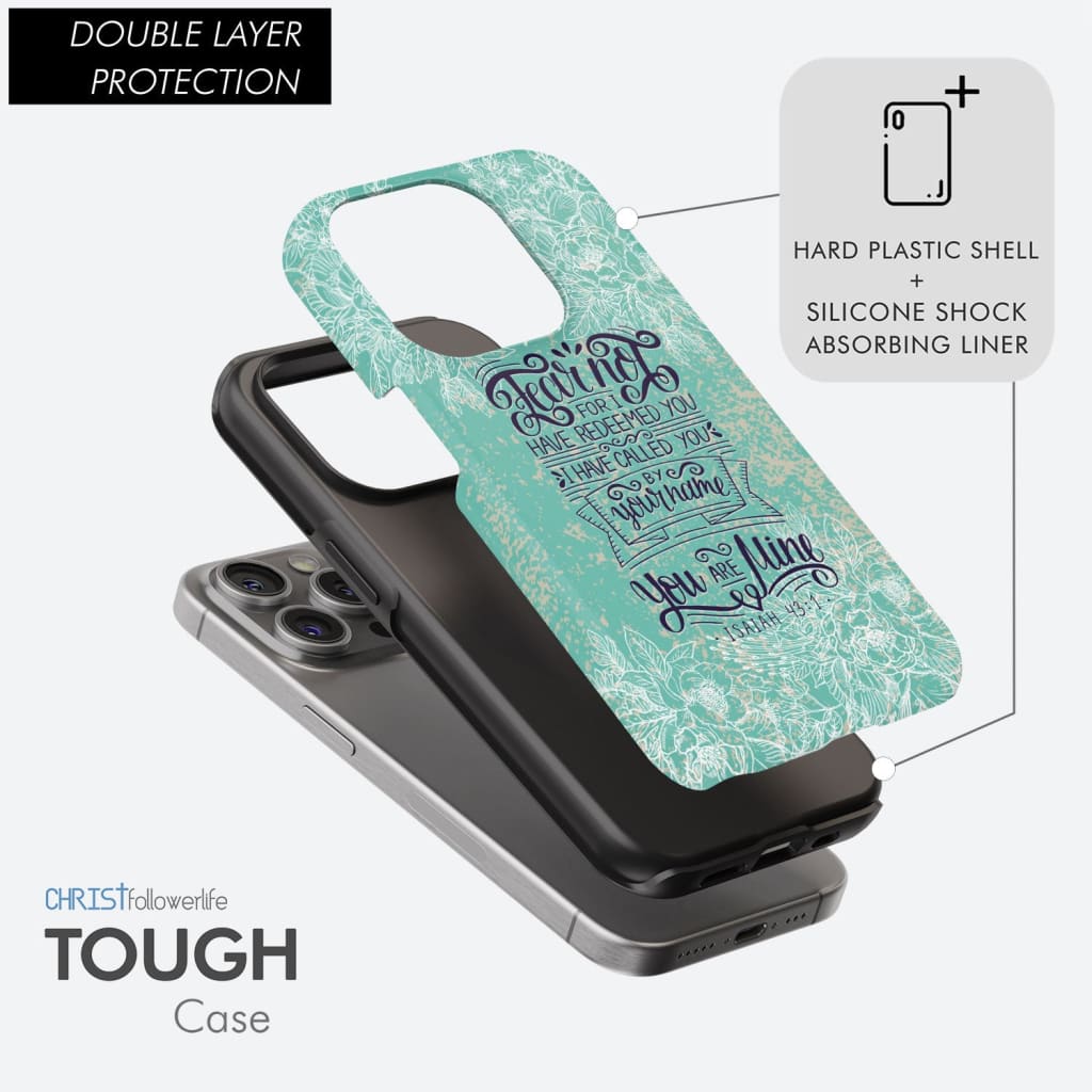 Fear not for I have redeemed you Isaiah 43:1 Bible verse phone case