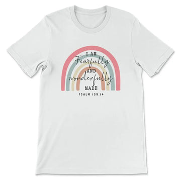 Fearfully And Wonderfully Made Psalm 139:14 Rainbow T-shirt