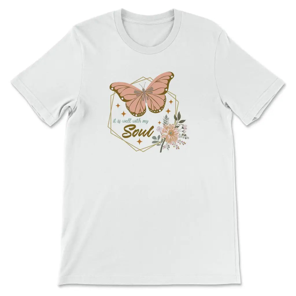 It Is Well With My Soul Flowers Butterfly T-shirt
