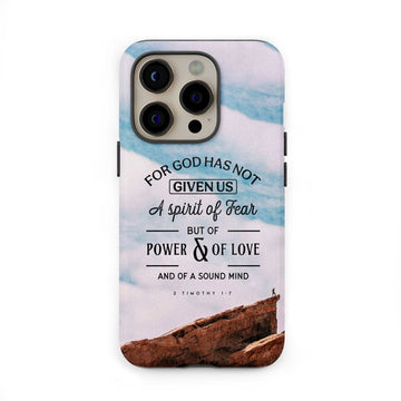 For God has not given us a spirit of fear phone case, Christian phone cases