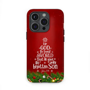 For God so loved the world John 3:16 Christian Christmas phone case