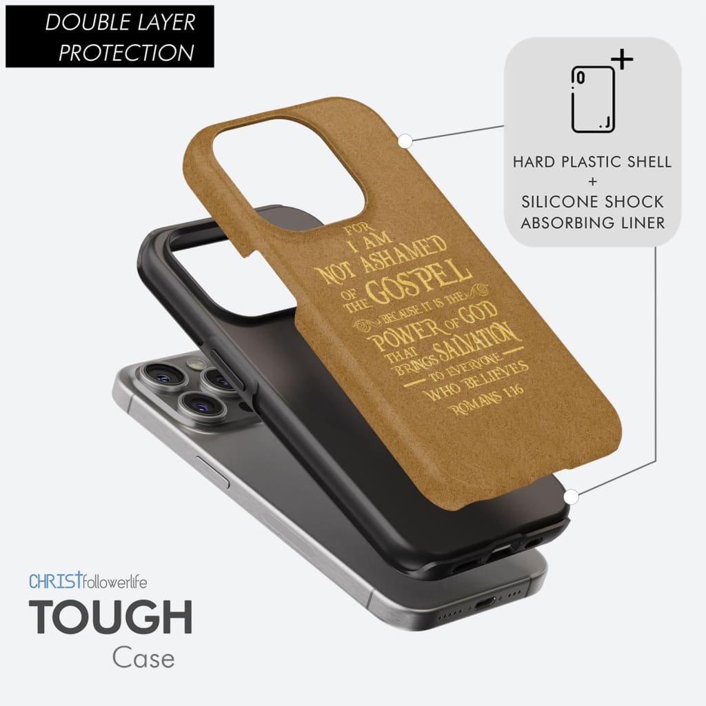 For I am not ashamed of the gospel Romans 1:16 Bible verse phone case