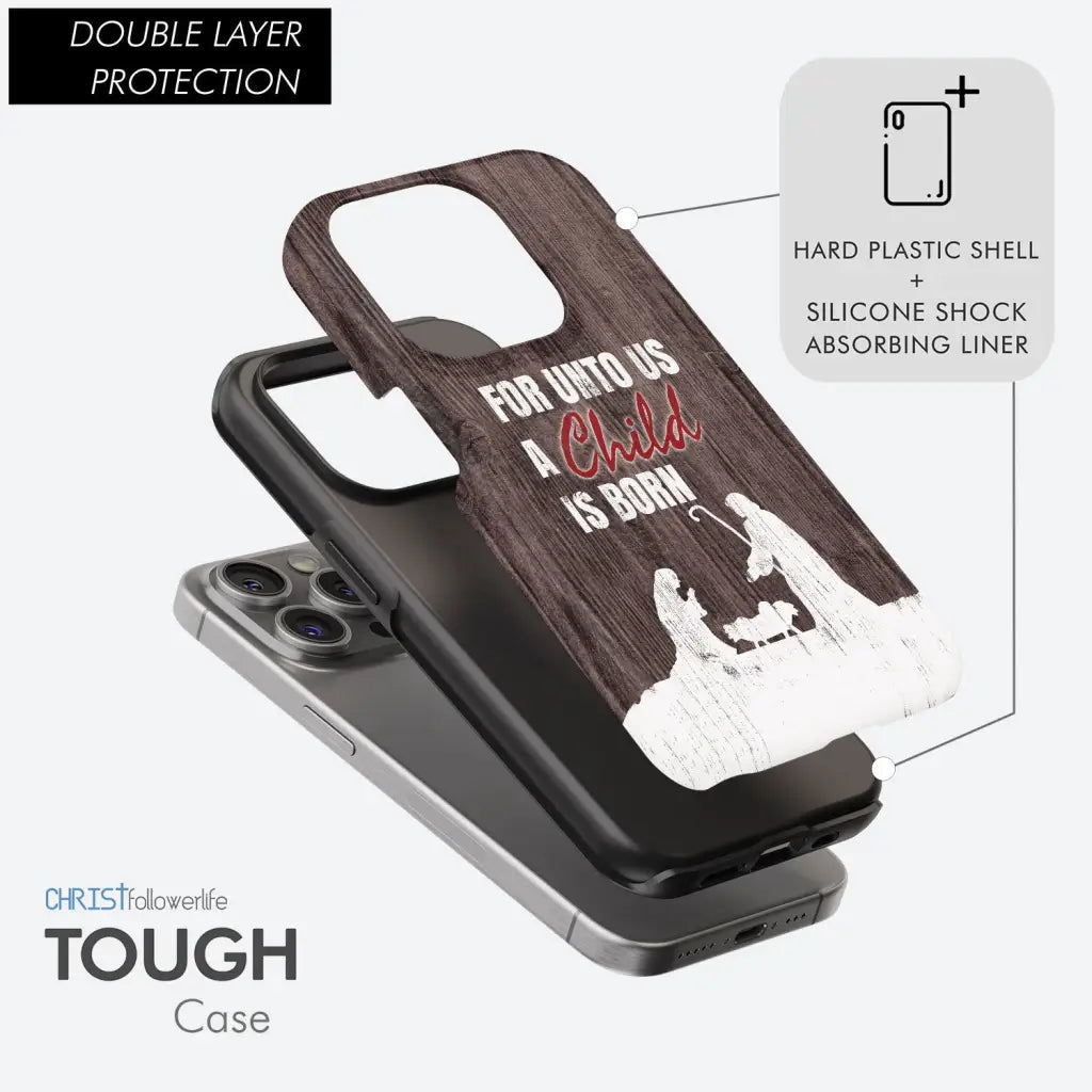 For unto us a child is born, Christian Christmas phone case