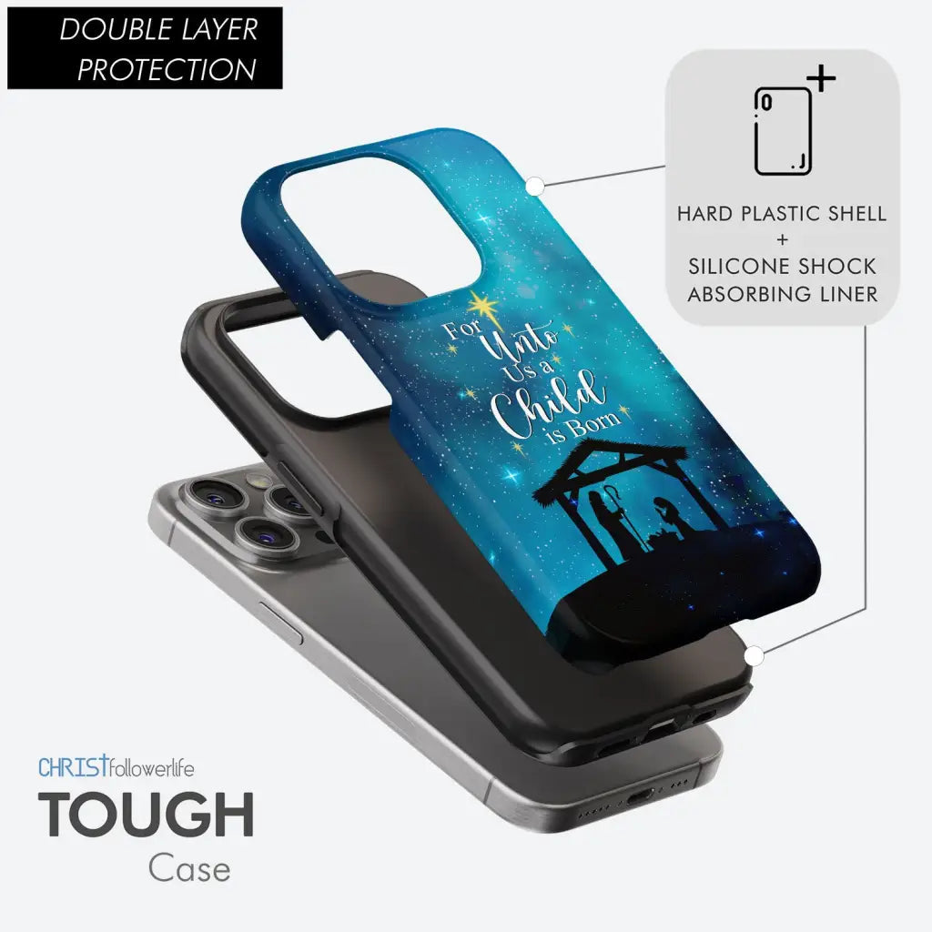 For unto us a child is born Christmas phone case
