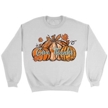 Give Thanks, Pumpkin Fall, Thanksgiving Sweatshirt