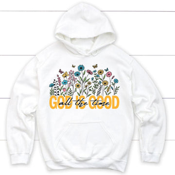 God is Good All the Time, Wildflowers Butterflies, Hoodie