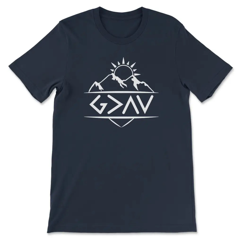 God Is Greater Than The Highs And The Lows T-shirt