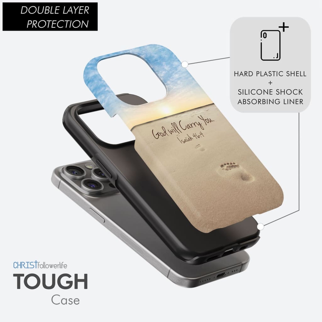 God will carry you Isaiah 46:4 Bible verse phone case