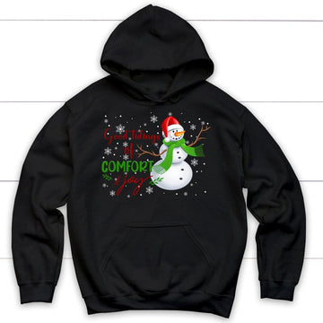 Good tidings of comfort and joy Snowman Christmas hoodie
