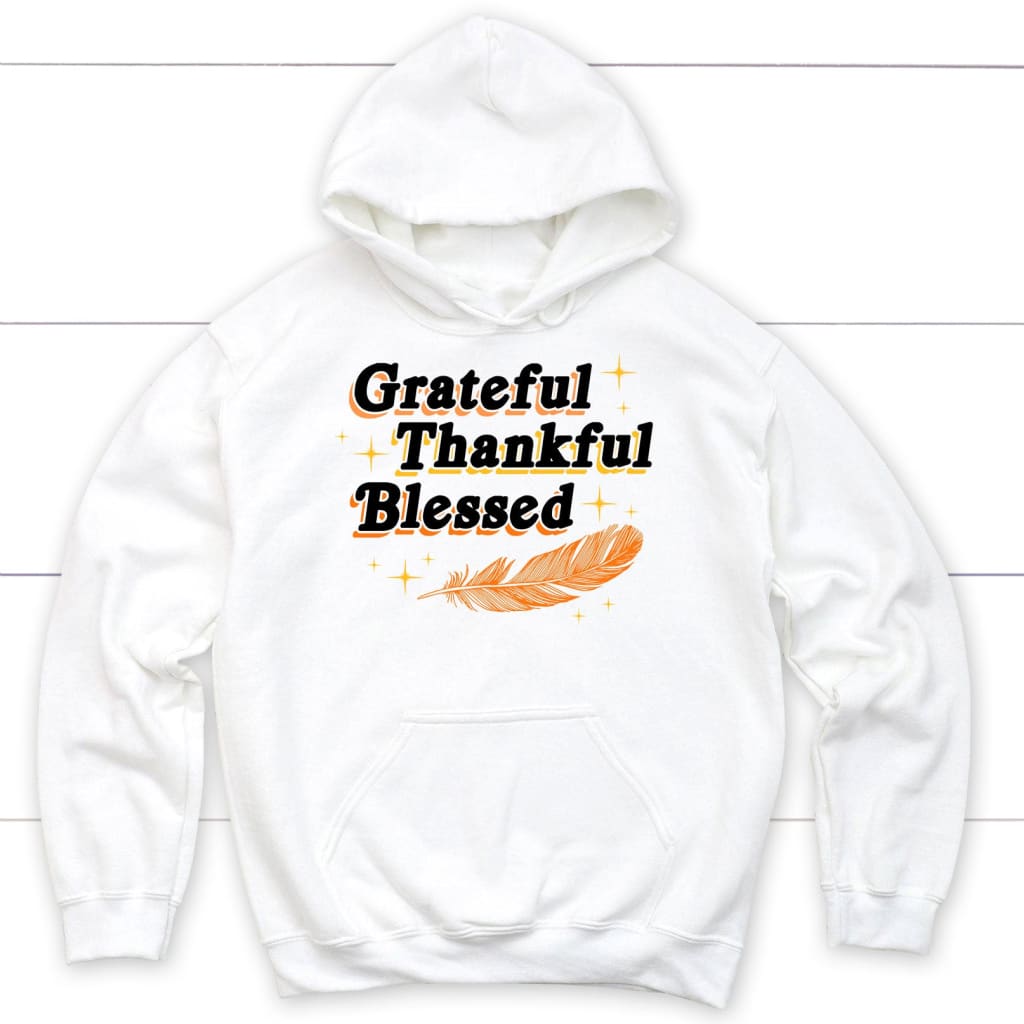 Grateful Thankful Blessed Thanksgiving Hoodie