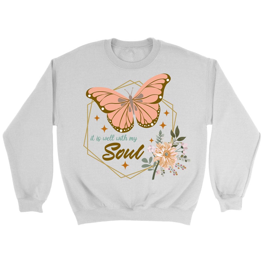 It Is Well With My Soul Flowers Butterfly Sweatshirt