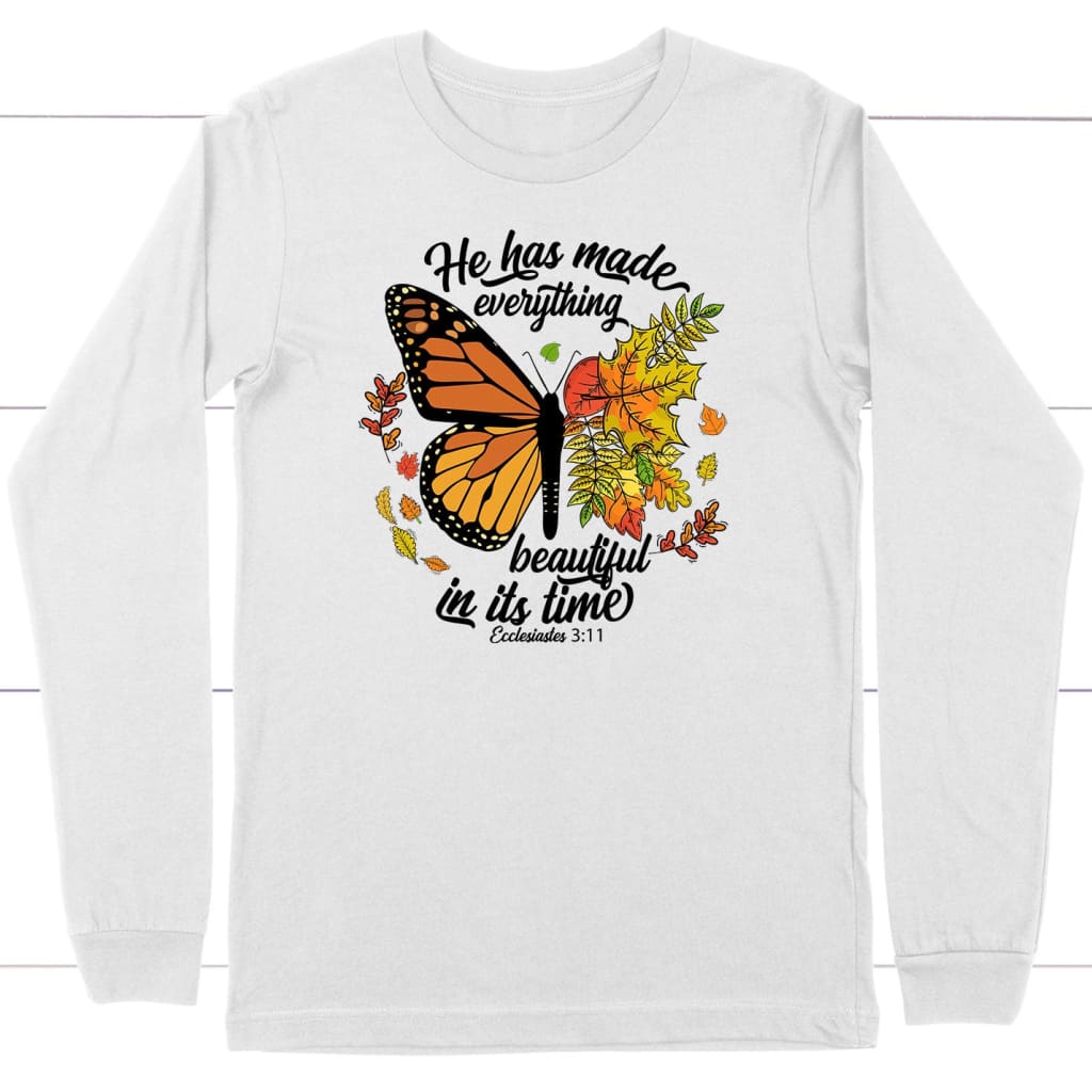 He Has Made Everything Beautiful In Its Time, Autumn Leaves Butterfly, Long Sleeve Shirt