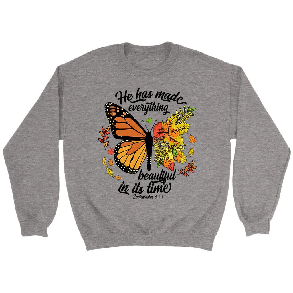 He Has Made Everything Beautiful In Its Time, Autumn Leaves Butterfly, Sweatshirt