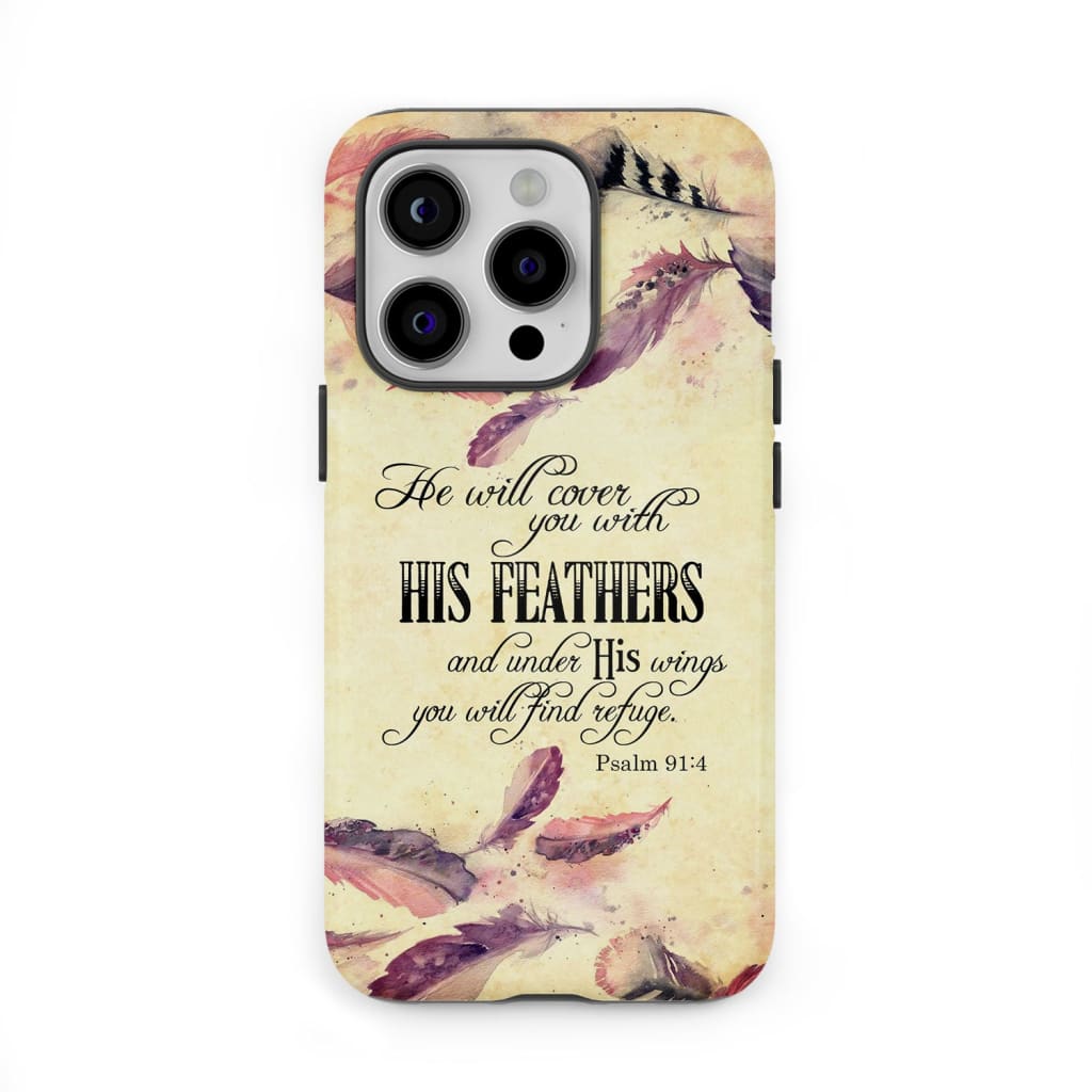 He will cover you with his feathers phone case, Psalm 91:4 phone case