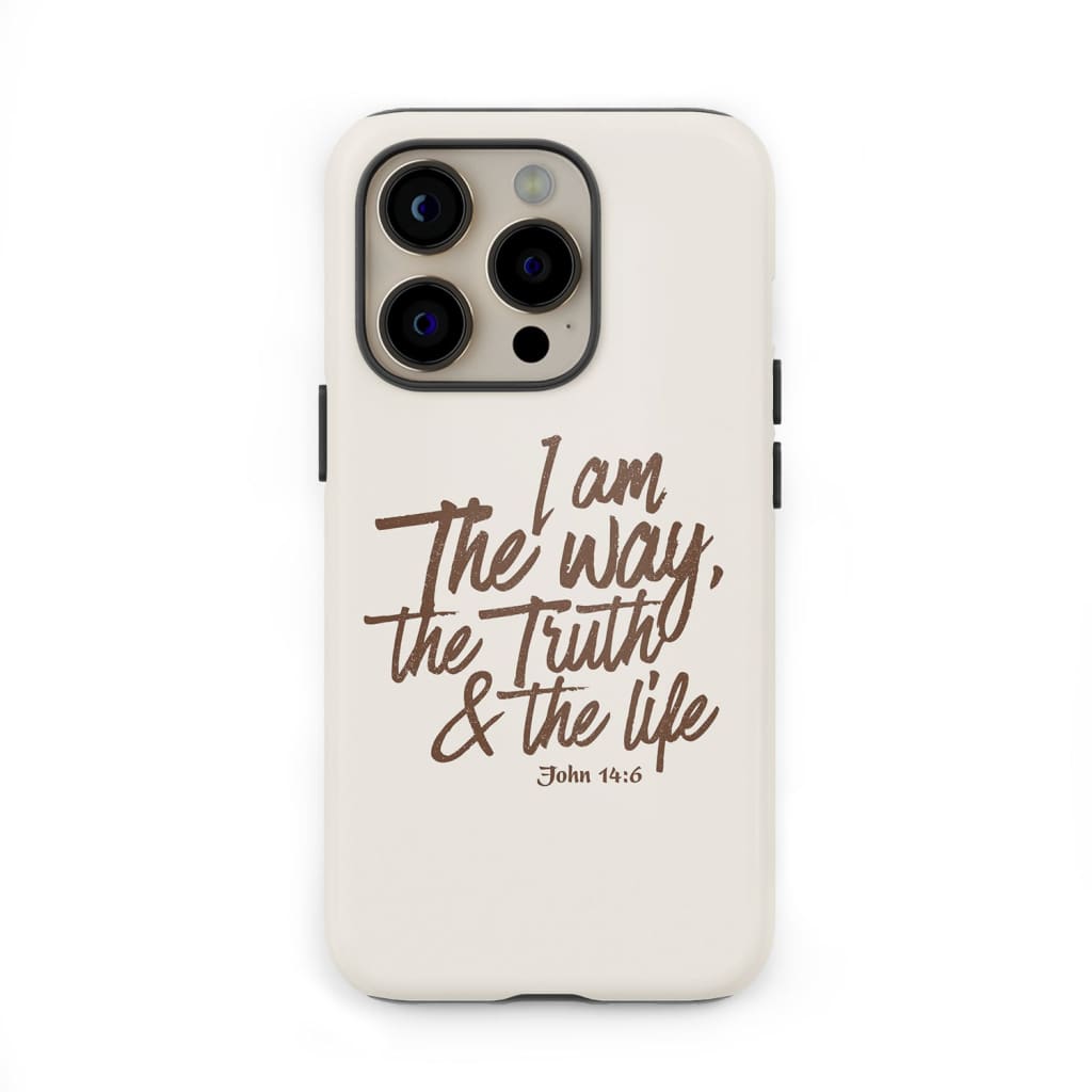I am the way the truth and the life John 14:6 Bible verse phone case