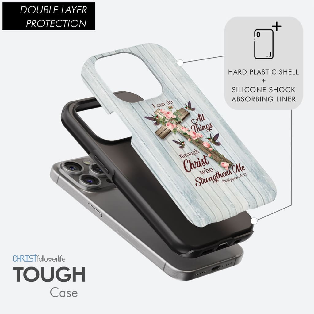 I Can Do All Things Through Christ, Cross With Flowers, Phone Case