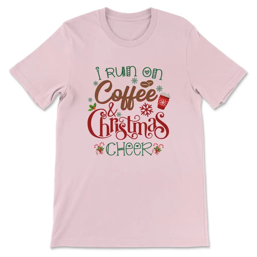 I Run On Coffee And Christmas Cheer T-shirt, Christian Christmas Gifts