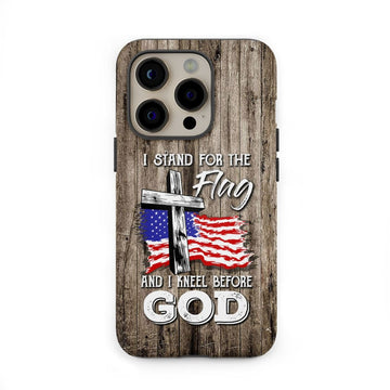 I Stand For The Flag And I Kneel Before God Phone Case