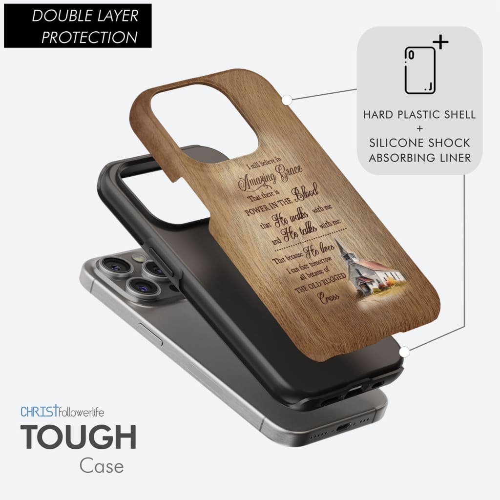 I Still Believe In Amazing Grace Phone Case