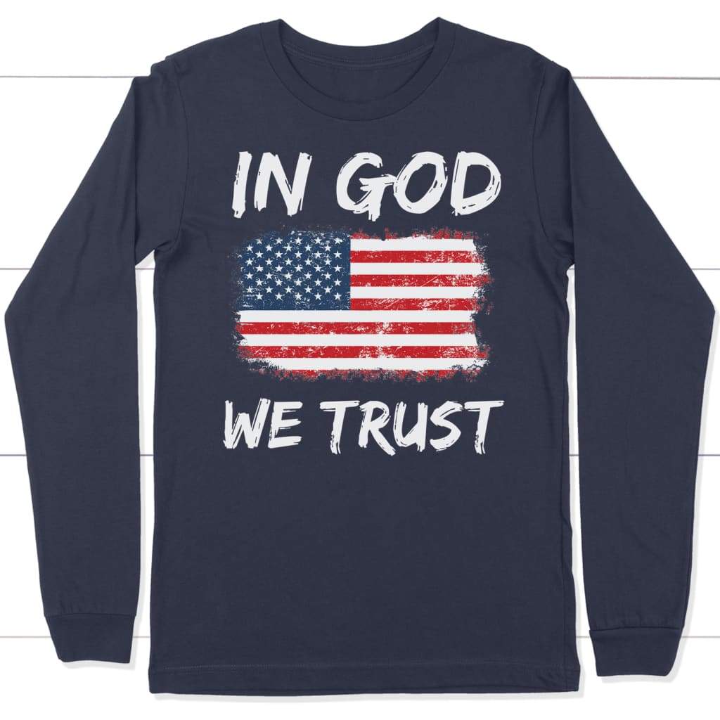 In God We Trust American Flag Long Sleeve Shirt