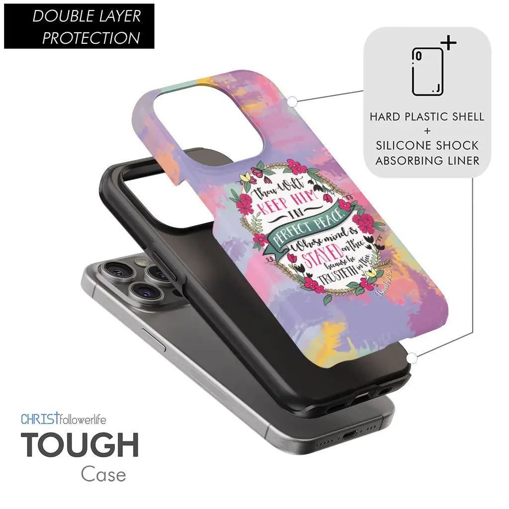 Isaiah 26:3 KJV Thou Wilt Keep Him In Perfect Peace Phone Case