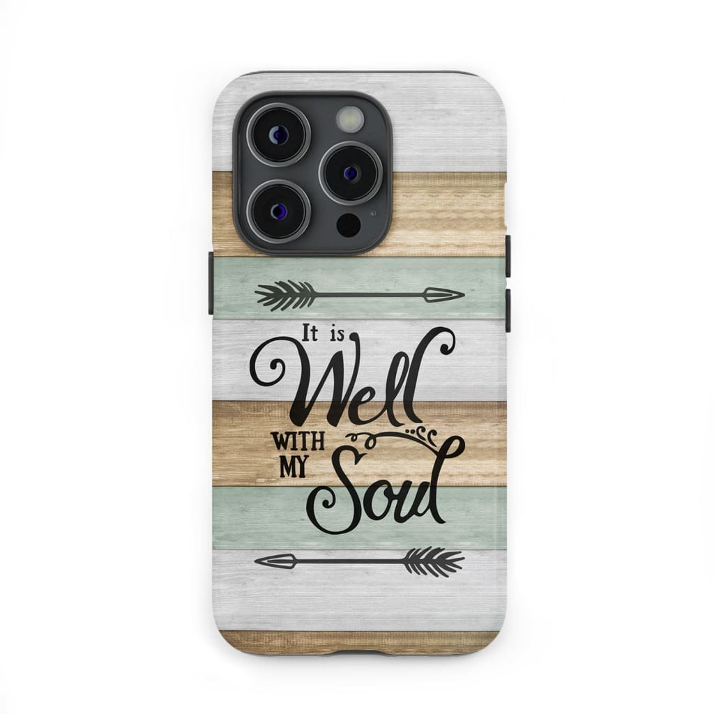 It is Well With My Soul Phone Case