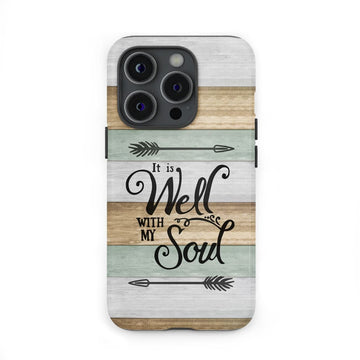 It is Well With My Soul Phone Case