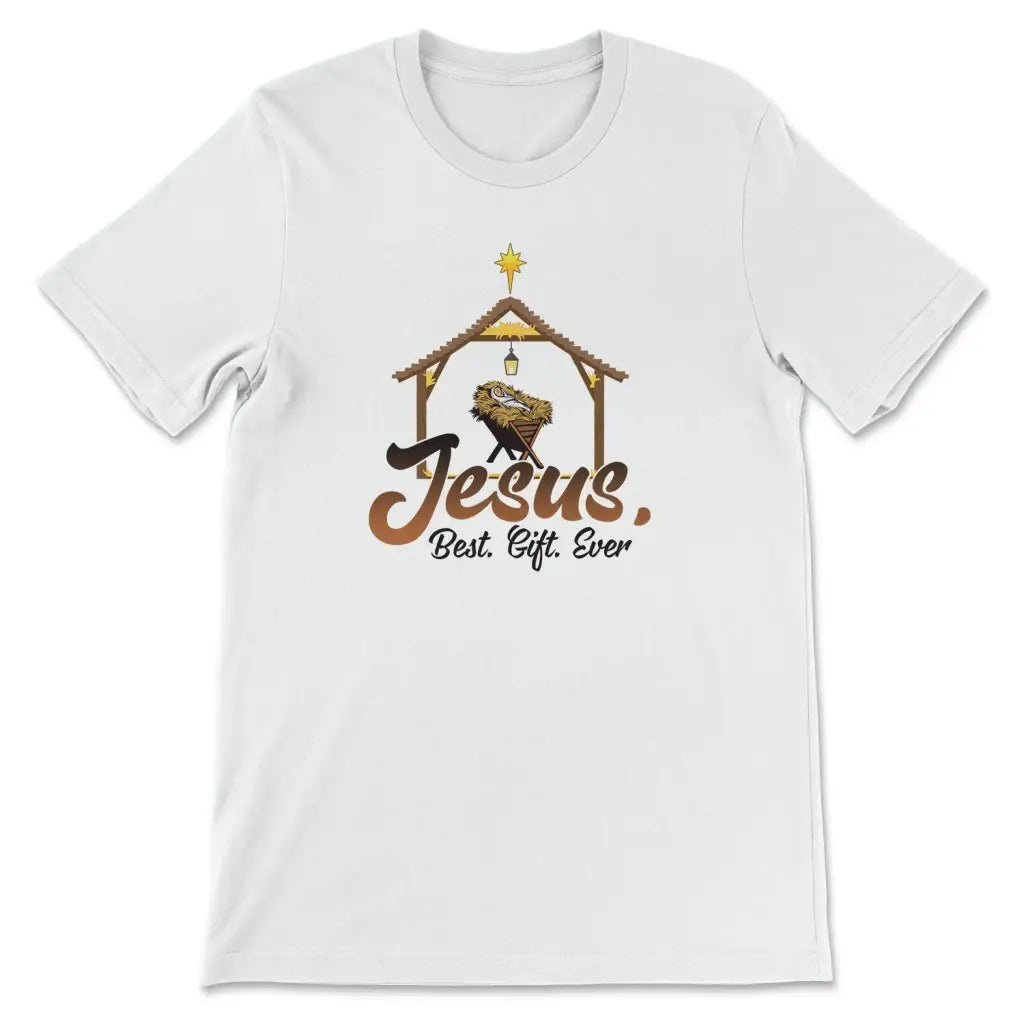 Jesus Best Gift Ever, Baby Jesus In A Manger, Christmas T-shirt