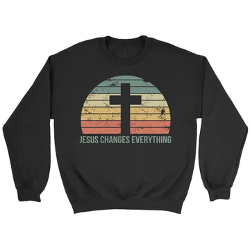 Jesus Changes Everything Vintage Sweatshirt