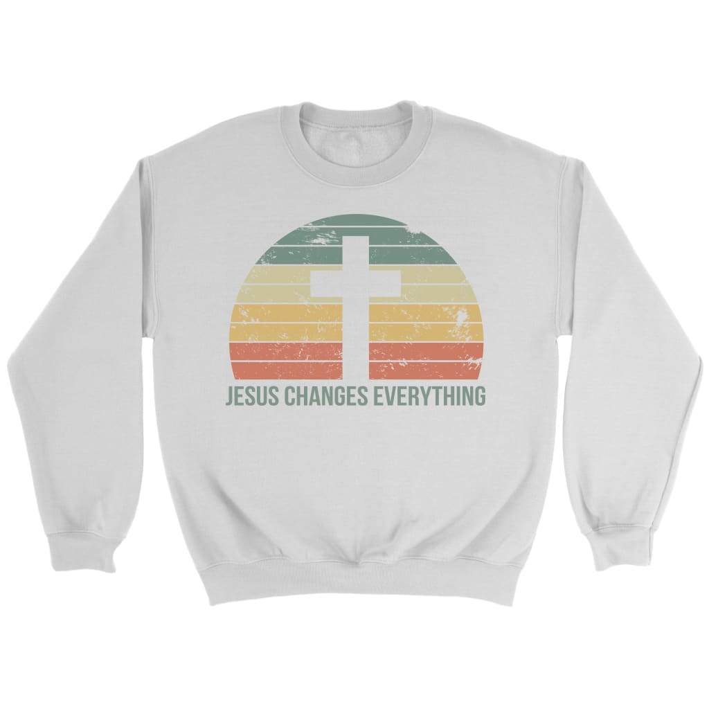 Jesus Changes Everything Vintage Sweatshirt