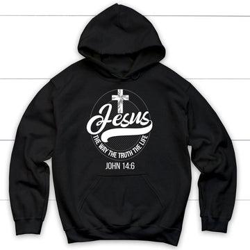Jesus The Way The Truth The Life Christian Hoodie
