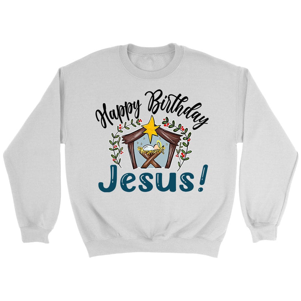 Jesus In A Manger, Happy Birthday Jesus Sweatshirt