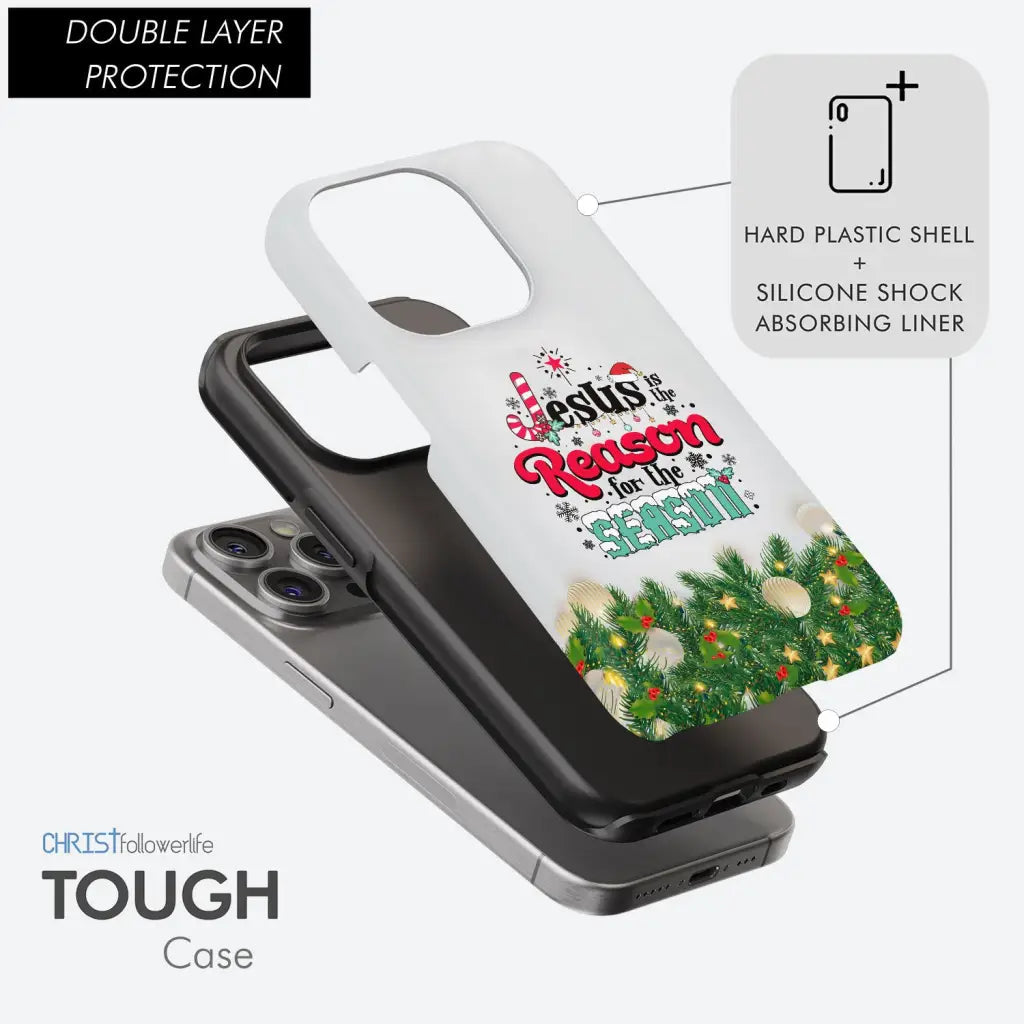 Jesus is the reason for the season Christmas phone case