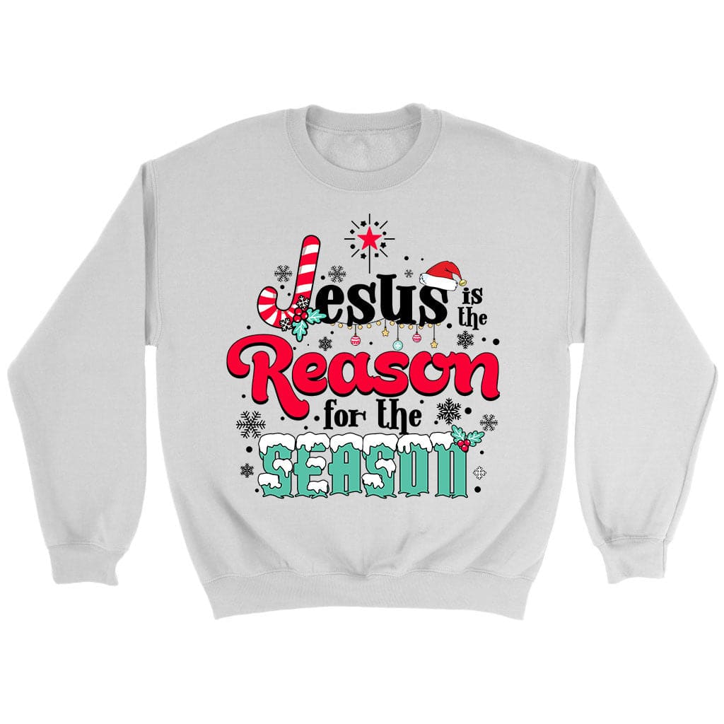 Jesus is the reason for the season Christmas sweatshirt