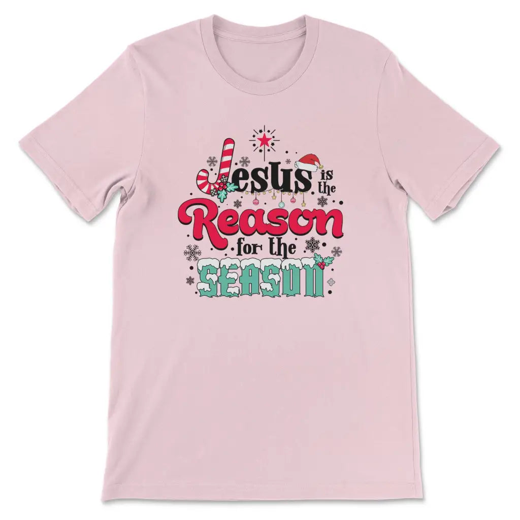 Jesus is the reason for the season Christmas t-shirt