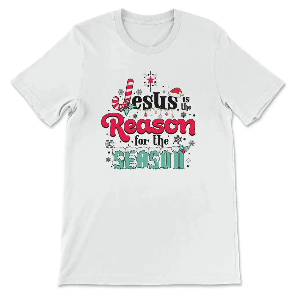Jesus is the reason for the season Christmas t-shirt